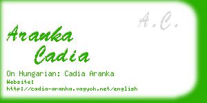 aranka cadia business card